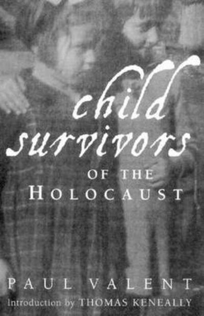 Cover for Paul Valent · Child Survivors of the Holocaust (Hardcover Book) (2016)