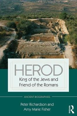 Cover for Peter Richardson · Herod: King of the Jews and Friend of the Romans - Routledge Ancient Biographies (Gebundenes Buch) (2017)