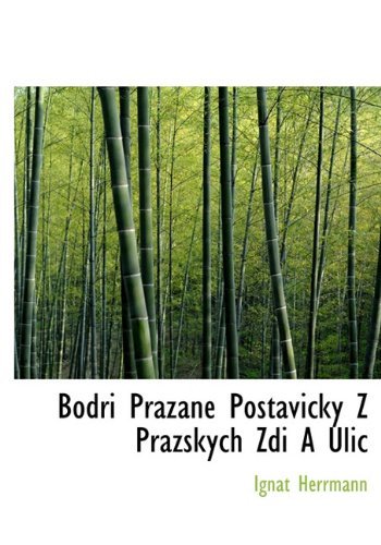 Cover for Ignát Herrmann · Bodri Prazane Postavicky Z Prazskych Zdi a Ulic (Hardcover bog) [Czech edition] (2010)