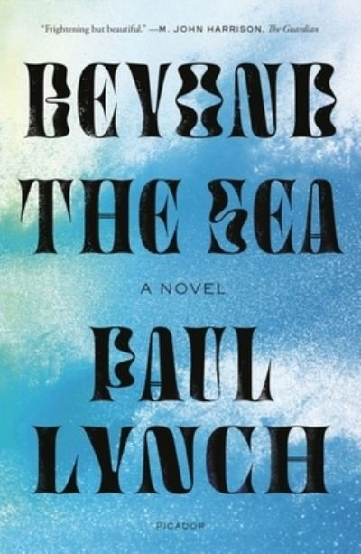 Cover for Paul Lynch · Beyond the Sea: A Novel (Paperback Bog) (2021)