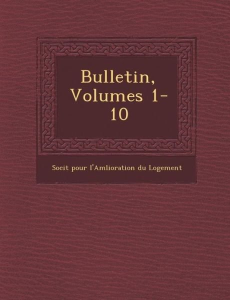 Cover for Soci T · Bulletin, Volumes 1-10 (Paperback Book) (2012)