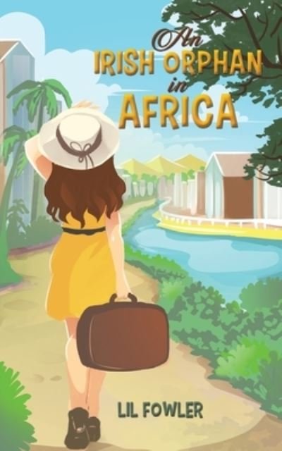 Cover for Lil Fowler · An Irish Orphan in Africa (Pocketbok) (2023)