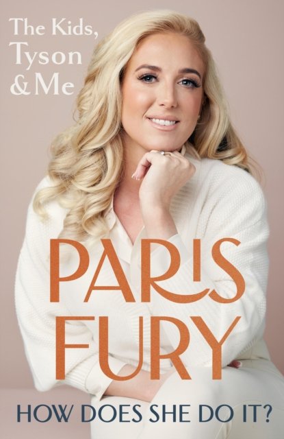 Cover for Paris Fury · How Does She Do It?: The Kids, Tyson &amp; Me (Paperback Book) (2024)