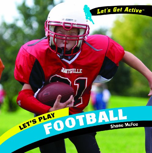 Cover for Shane Mcfee · Let's Play Football (Let's Get Active) (Hardcover Book) (2008)