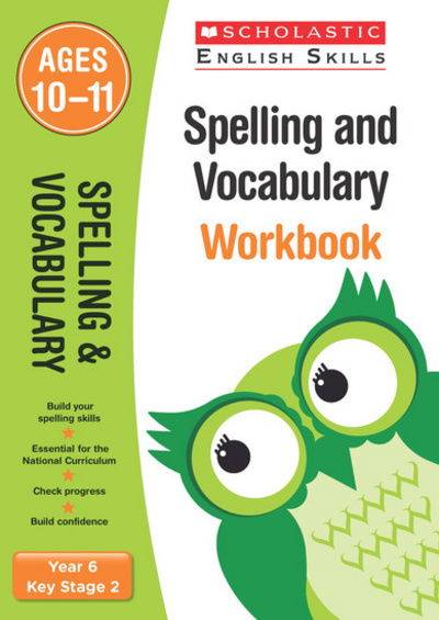 Cover for Shelley Welsh · Spelling and Vocabulary Practice Ages 10-11 - Scholastic English Skills (Paperback Book) (2016)