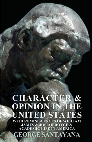 Cover for George Santayana · Character and Opinion in the United States, with Reminiscences of William James and Josiah Royce and Academic Life in America (Taschenbuch) (2008)