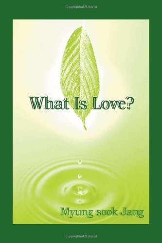 Cover for Myung Sook Jang · What is Love? (Paperback Bog) (2006)