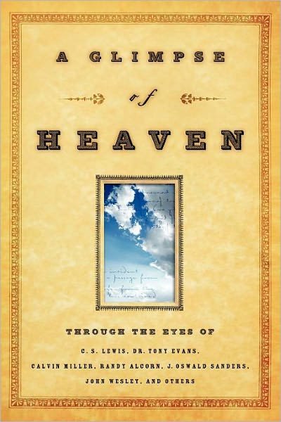 Cover for Richard Leonard · A Glimpse of Heaven: Through the Eyes of C.s. Lewis, Dr. Tony Evans, Calvin Miller, Randy Alcorn. J. Oswald Sanders, John Wesley, and Other (Paperback Book) (2007)