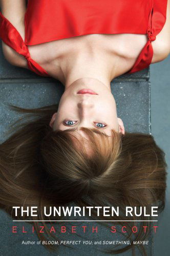 Cover for Elizabeth Scott · The Unwritten Rule (Paperback Book) [Reprint edition] (2011)