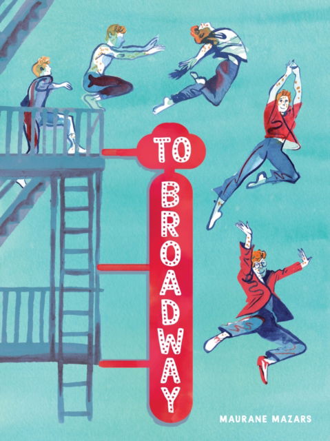 Cover for Maurane Mazars · To Broadway (Hardcover Book) (2025)