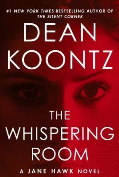 Cover for Dean Koontz · The whispering room (Book) [Large print edition. edition] (2018)