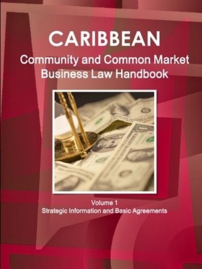 Cover for Inc Ibp · Caribbean Community and Common Market Business Law Handbook Volume 1 Strategic Information and Basic Agreements (Paperback Bog) (2011)