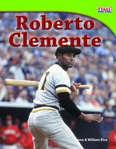 Roberto Clemente (Time for Kids Nonfiction Readers: Level 3.9) (Spanish Edition) - William Rice - Książki - Teacher Created Materials - 9781433344923 - 1 czerwca 2012