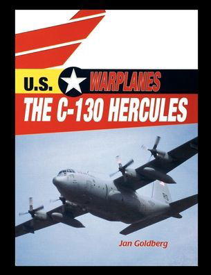 Cover for Jan Goldberg · The C-130 Hercules (Paperback Book) (2003)