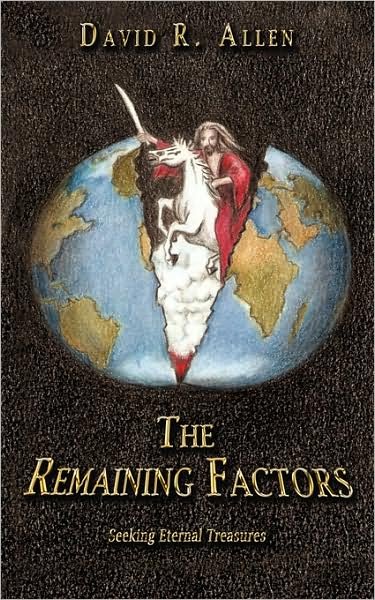 Cover for David Allen · The Remaining Factors: Seeking Eternal Treasures (Pocketbok) (2009)