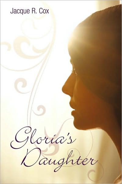 Cover for Jacque R. Cox · Gloria's Daughter (Paperback Book) (2009)