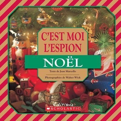 C'Est Moi l'Espion: No?l - Jean Marzollo - Bøger - Scholastic - 9781443103923 - 1. november 2010