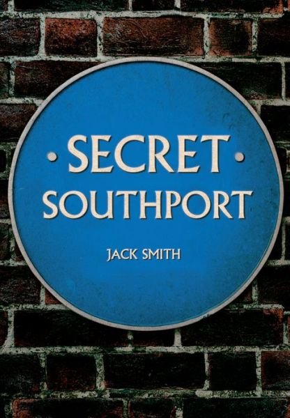 Cover for Jack Smith · Secret Southport - Secret (Pocketbok) (2017)