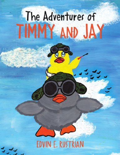 Cover for Edvin E Rustrian · The Adventures of Timmy and Jay (Pocketbok) (2010)