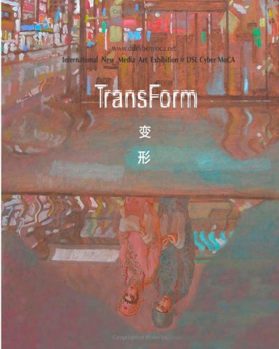 Cover for Xiying Yang · Transform: International New Media Art Exhibition in Cyber Moca (Paperback Book) (2014)