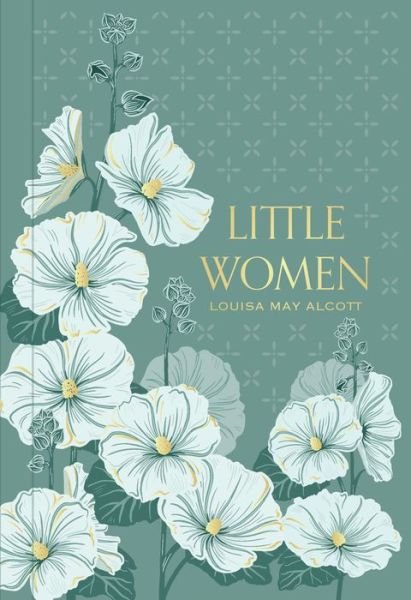 Cover for Louisa May Alcott · Little Women - Signature Gilded Editions (Hardcover bog) (2024)