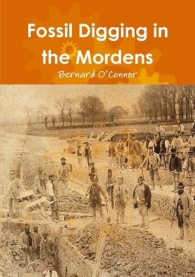 Cover for Bernard O'Connor · Fossil Digging in the Mordens (Paperback Book) (2011)