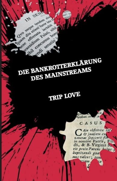 Cover for Trip Love · Die Bankrotterklärung des Mainstreams (Paperback Book) (2022)