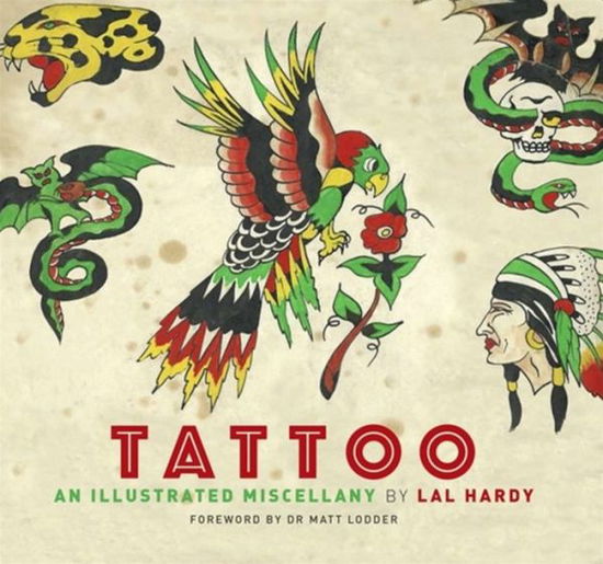 Cover for Lal Hardy · Tattoo: An Illustrated Miscellany (Paperback Book) (2017)