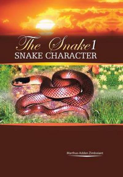 Cover for Marthus-adden Zimboiant · The Snake 1: Snake Character (Hardcover Book) (2013)