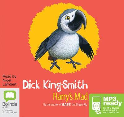 Harry's Mad - Dick King-Smith - Hörbuch - Bolinda Publishing - 9781486236923 - 1. April 2015