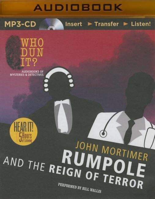 Cover for John Mortimer · Rumpole and the Reign of Terror (MP3-CD) (2015)