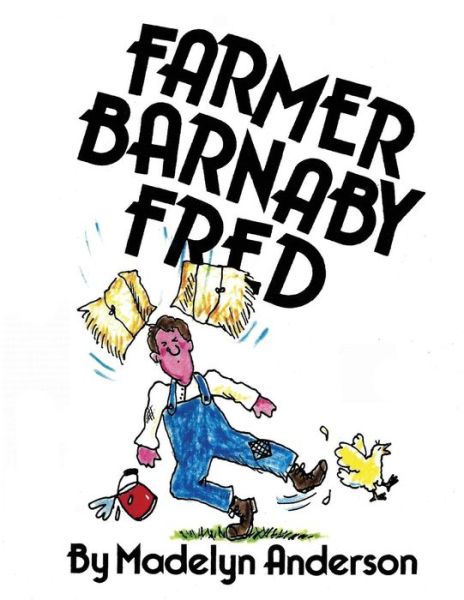 Cover for Madelyn Anderson · Farmer Barnaby Fred (Paperback Book) (2013)