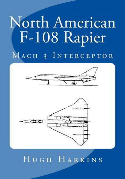 Cover for Hugh Harkins · North American F-108 Rapier (Paperback Book) (2014)