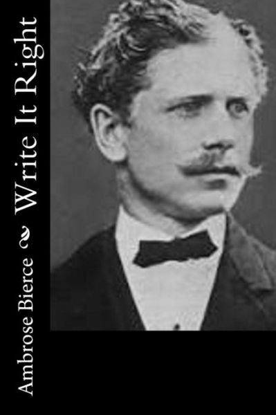 Cover for Ambrose Bierce · Write It Right (Paperback Book) (2014)