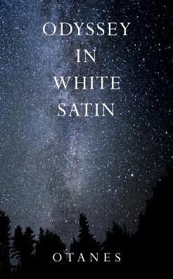 Cover for Otanes · Odyssey in White Satin (Taschenbuch) (2015)