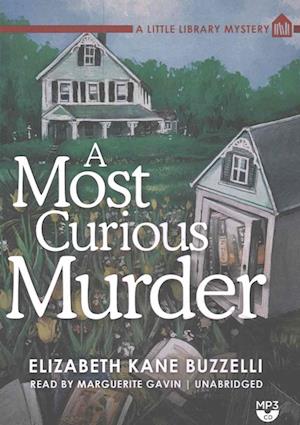 Cover for Elizabeth Kane Buzzelli · A Most Curious Murder A Little Library Mystery (MP3-CD) (2016)