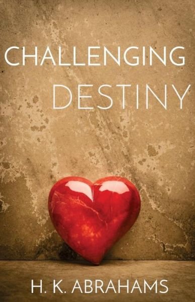Cover for H K Abrahams · Challenging Destiny (Pocketbok) (2015)