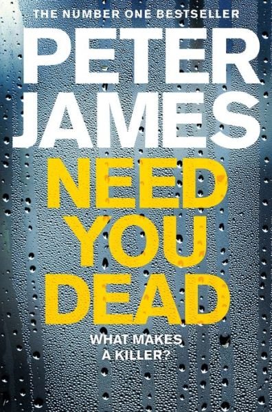 Cover for Peter James · Need You Dead - Roy Grace (Paperback Book) (2020)