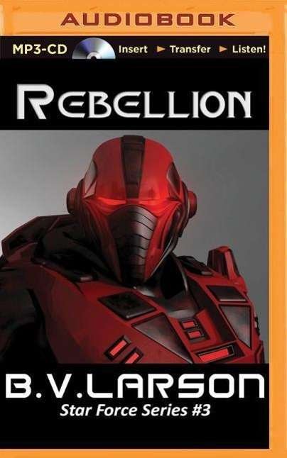 Cover for B V Larson · Rebellion (MP3-CD) (2015)