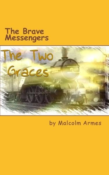 Cover for Malcolm Armes · The Brave Messengers (Pocketbok) (2015)