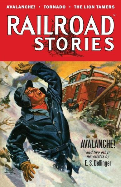 Cover for E S Dellinger · Railroad Stories: Avalanche! (Paperback Book) (2015)