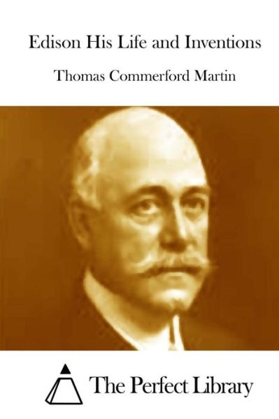 Cover for Thomas Commerford Martin · Edison His Life and Inventions (Paperback Book) (2015)