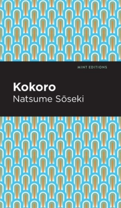 Cover for Natsume Sseki · Kokoro - Mint Editions (Voices From API) (Hardcover Book) (2021)