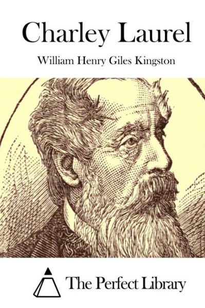 Cover for William Henry Giles Kingston · Charley Laurel (Paperback Book) (2015)