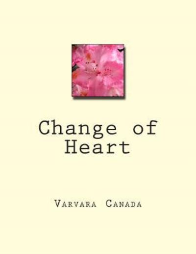 Cover for Varvara Canada · Change of Heart (Paperback Book) (2015)