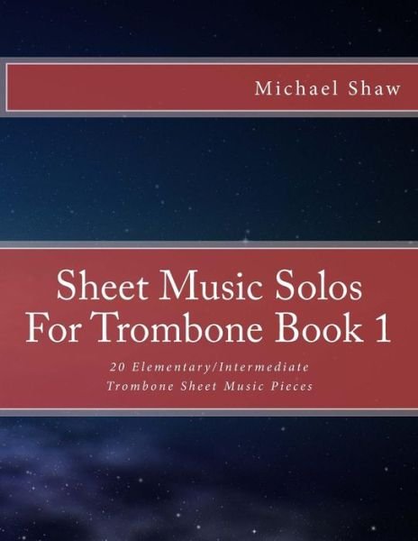 Cover for Michael Shaw · Sheet Music Solos For Trombone Book 1 (Taschenbuch) (2015)