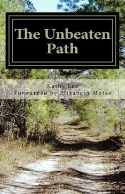 Cover for Kathy Lee · The Unbeaten Path (Taschenbuch) (2016)
