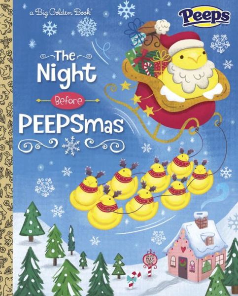 Cover for Andrea Posner-Sanchez · The Night Before PEEPSmas (Peeps) - Big Golden Book (Hardcover Book) (2017)