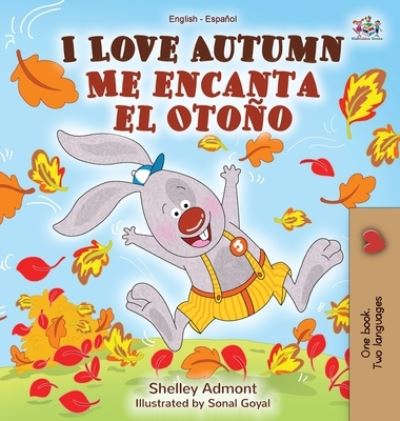 Cover for Shelley Admont · I Love Autumn Me encanta el Otono (Hardcover Book) (2019)