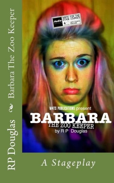 Cover for R P Douglas · Barbara The Zoo Keeper (Paperback Book) (2016)